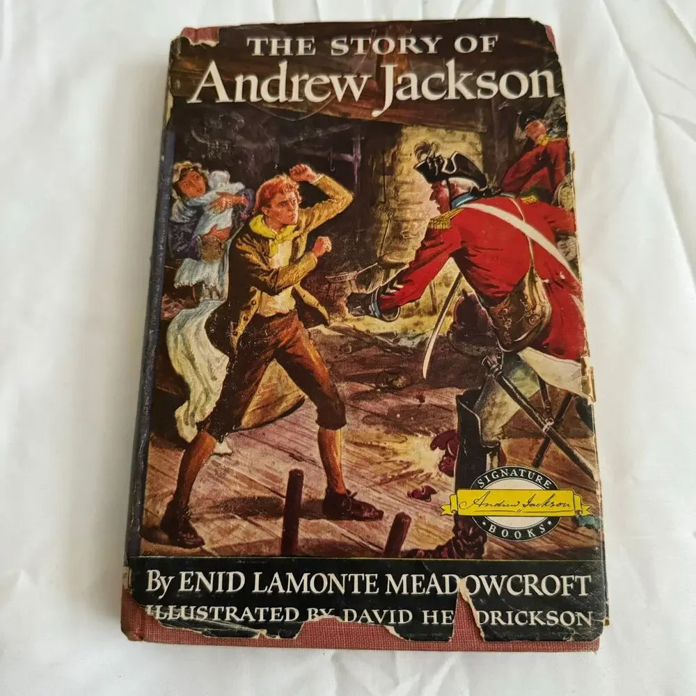 1953 The Story of Andrew Jackson Book by Enid Lamonte Meadowcroft